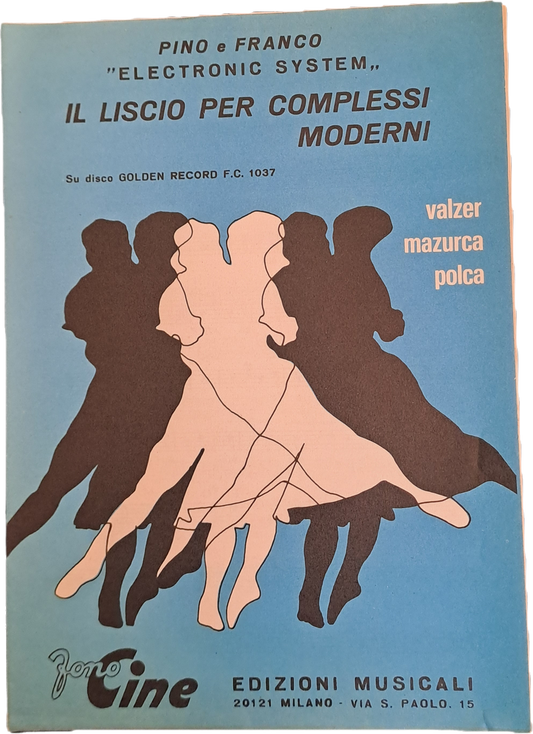 IL LISCIO PER COMPLESSI MODERNI-4 BRANI-SPARTITO-SHEET MUSIC