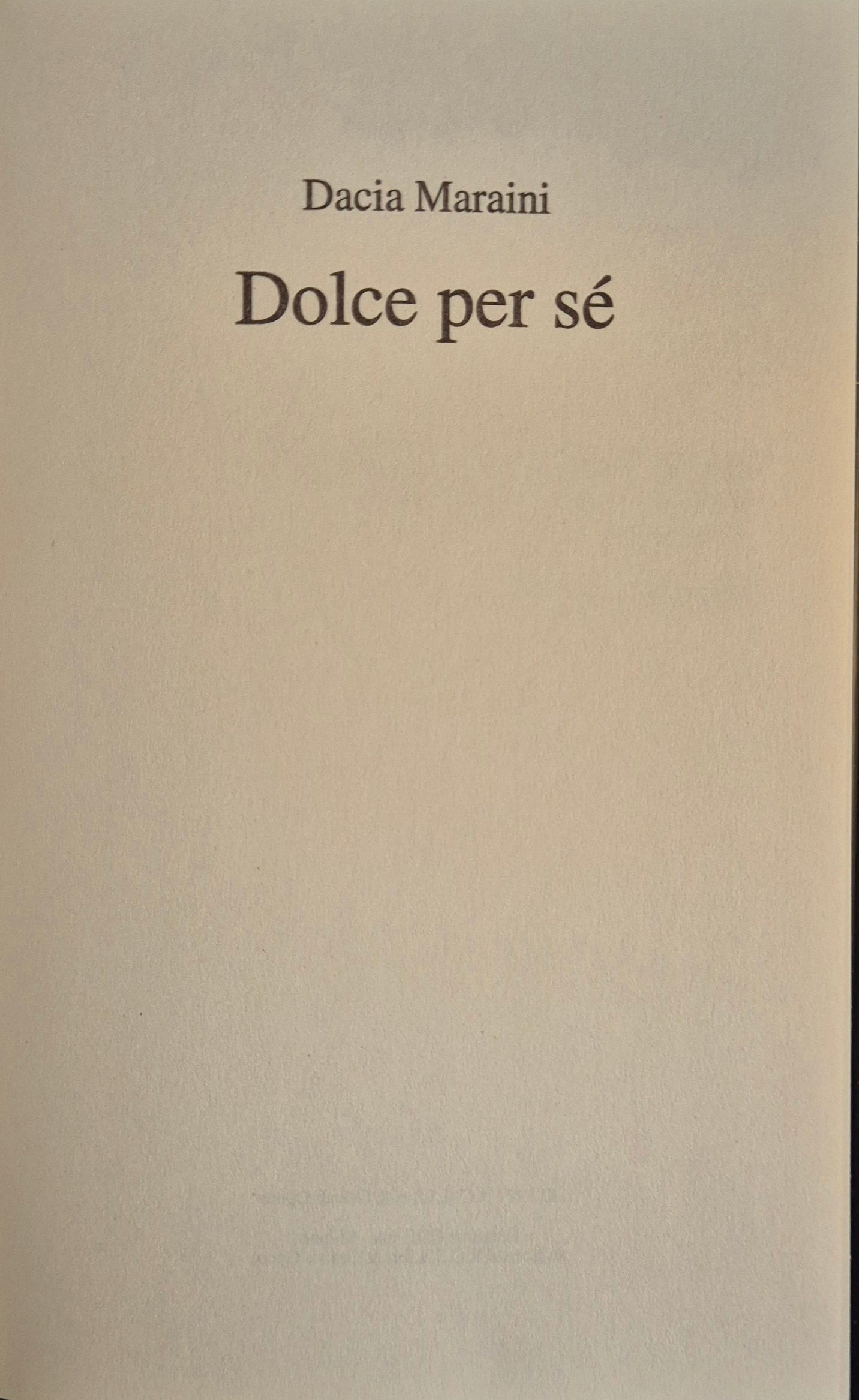 DOLCE PER SE' - DACIA MARAINI - MONDOLIBRI 1997 - OUTLET DEL LIBRO