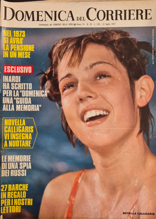 DOMENICA DEL CORRIERE - 11 LUGLIO 1972 - NOVELLA CALLIGARIS