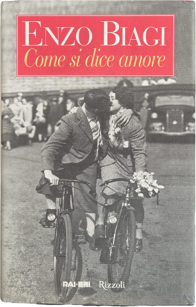 COME SI DICE AMORE - ENZO BIAGI - ERI-RIZZOLI 2000 - OUTLET DEL LIBRO