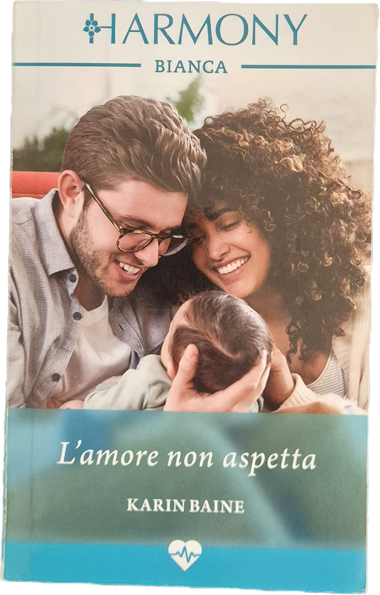 L'AMORE NON ASPETTA - KARIN BAINE - HARMONY BIANCA N. 1994 - OUTLET DEL LIBRO
