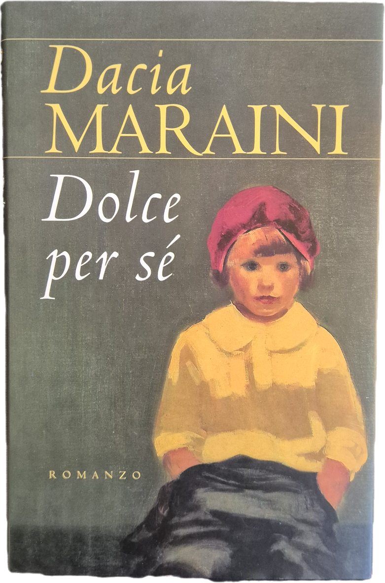 DOLCE PER SE' - DACIA MARAINI - MONDOLIBRI 1997 - OUTLET DEL LIBRO
