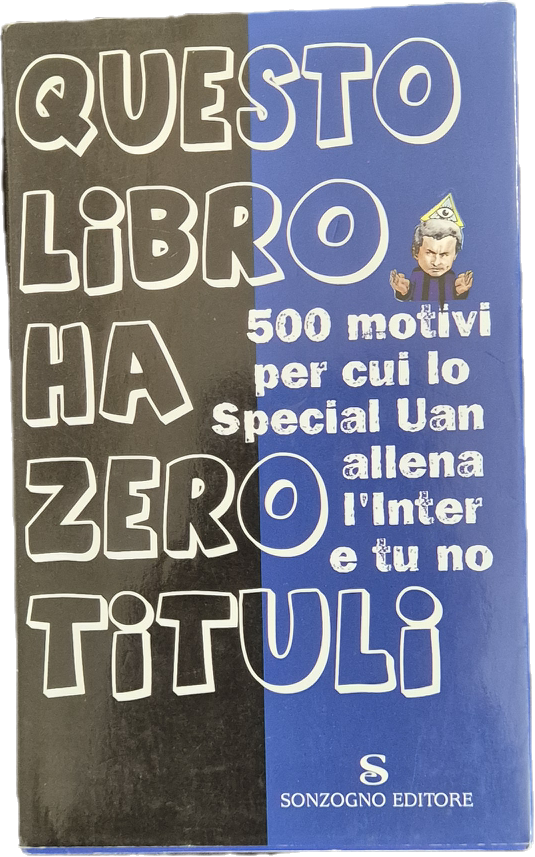 QUESTO LIBRO HA ZERO TITULI - SONZOGNO 2009 - OUTLET DEL LIBRO