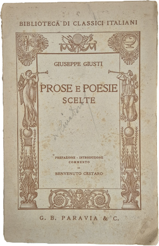 GIUSEPPE GIUSTI - PROSE E POESIE SCELTE