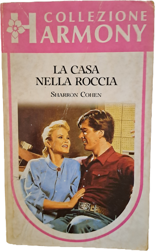 LA CASA NELLA ROCCIA - SHARRON COHEN - HARMONY N. 557 - OUTLET DEL LIBRO