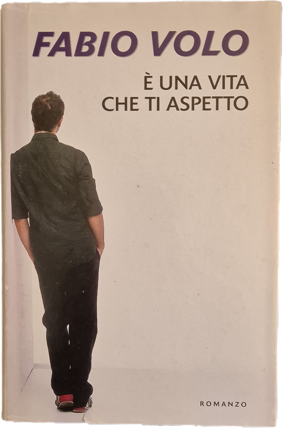 E' UNA VITA CHE TI ASPETTO - FABIO VOLO - MONDOLIBRI 2012 - OUTLET DEL LIBRO