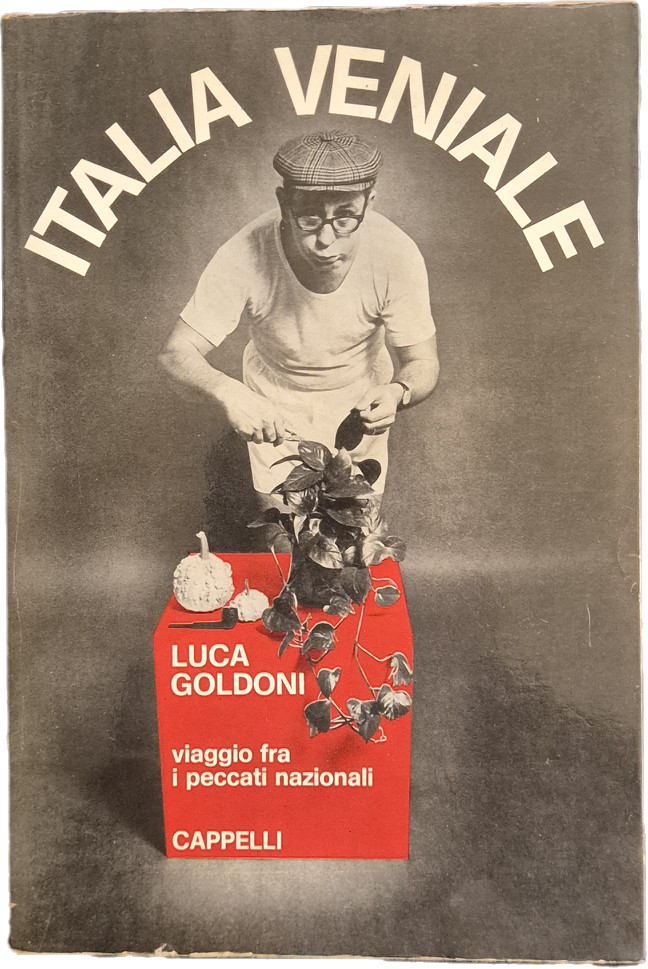 ITALIA VENIALE - LUCA GOLDONI - CAPPELLI 1969 - OUTLET DEL LIBRO