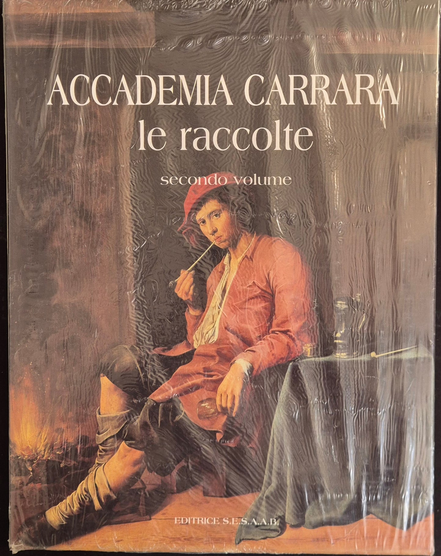 ACCADEMIA CARRARA. LE RACCOLTE - SECONDO VOLUME