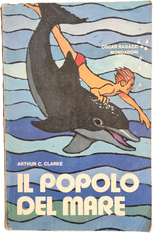IL POPOLO DEL MARE - ARTHUR R. CLARKE - MONDADORI 1972 - OUTLET DEL LIBRO