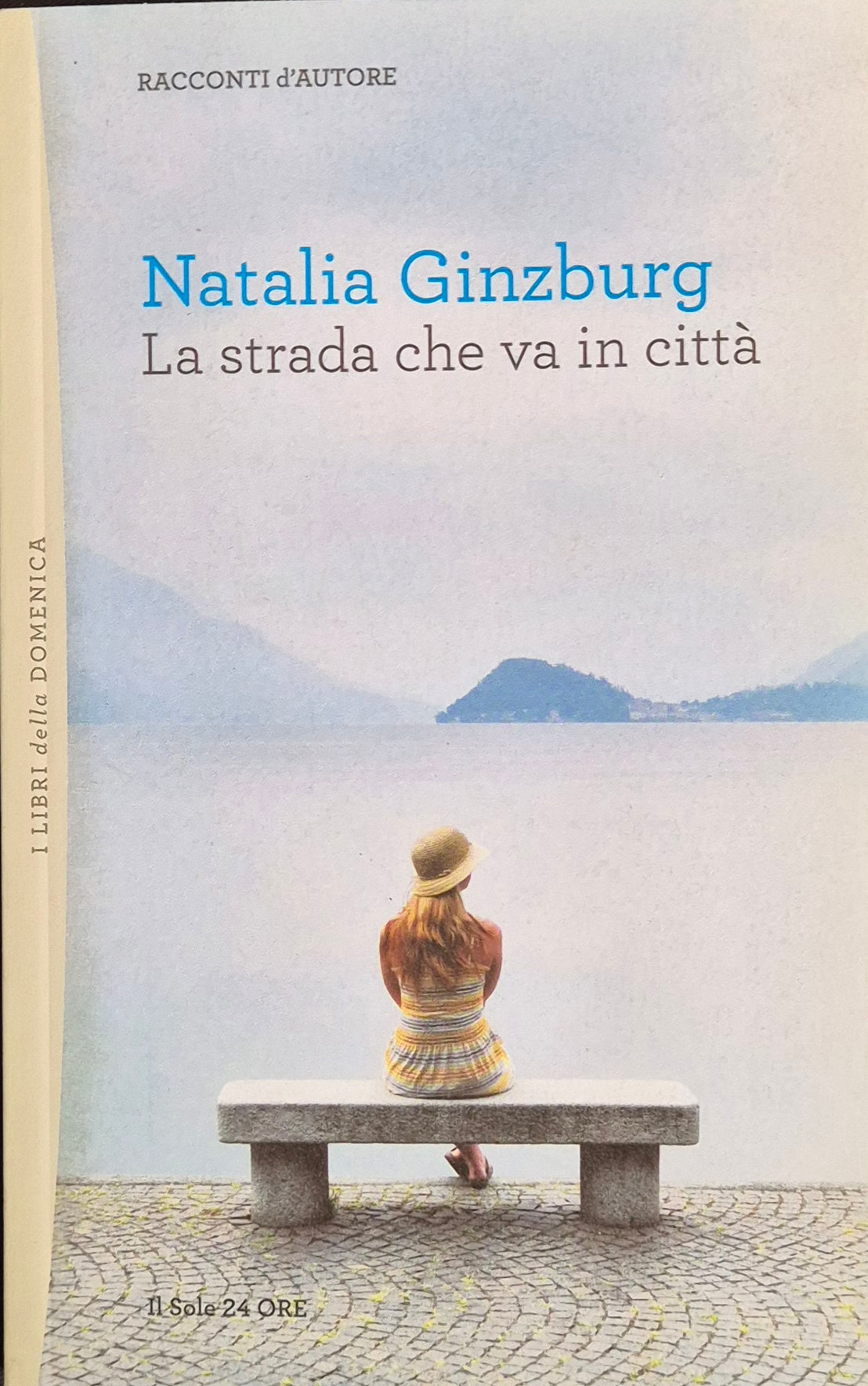 LA STRADA CHE VA IN CITTA' - NATALIA GINZBURG -2011 - OUTLET DEL LIBRO