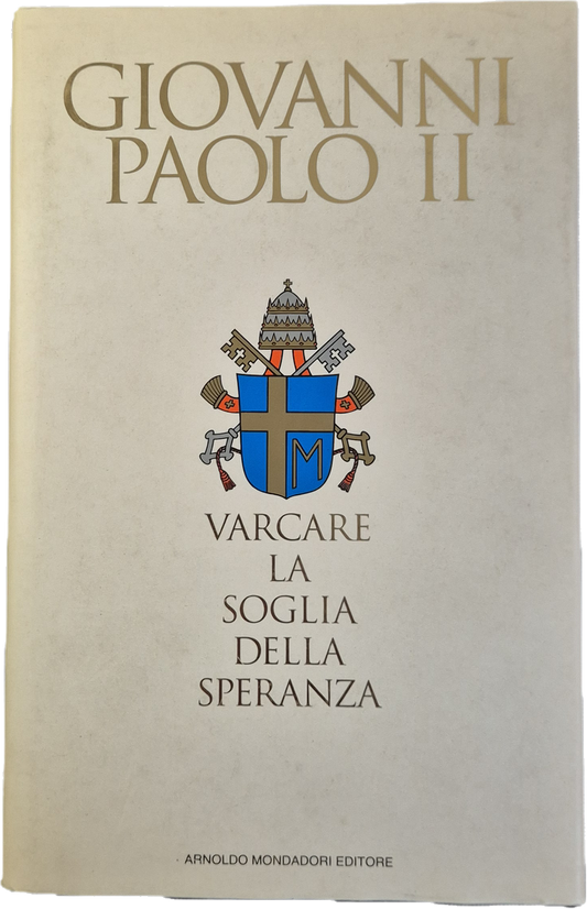 VARCARE LA SOGLIA DELLA SPERANZA   GIOVANNI PAOLO II . MONDADORI 1994 - OUTLET DEL LIBRO