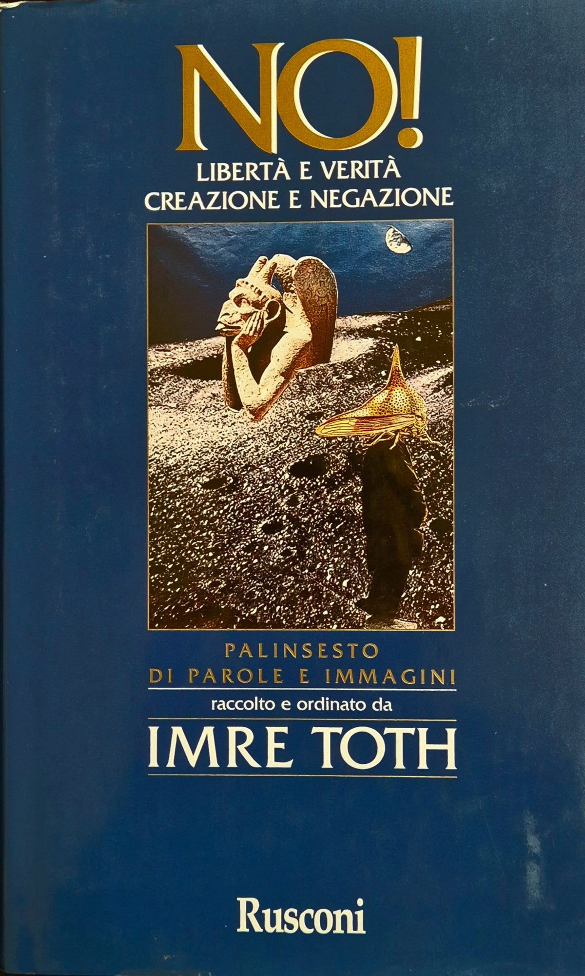 NO. LIBERTA' E VERITA' CREAZIONE E NEGAZIONE - IMRE TOTH