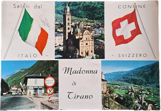 SALUTI DAL CONFINE ITALO SVIZZERO-MADONNA DI TIRANO - 3 IMMAGINI - V1960 - FG
