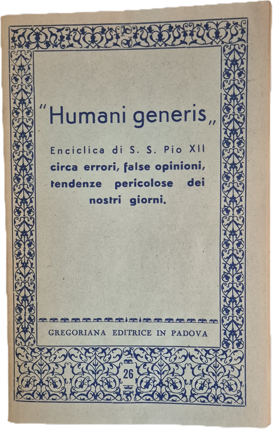 HUMANI GENERIS. Enciclica di S.S. PIO XII