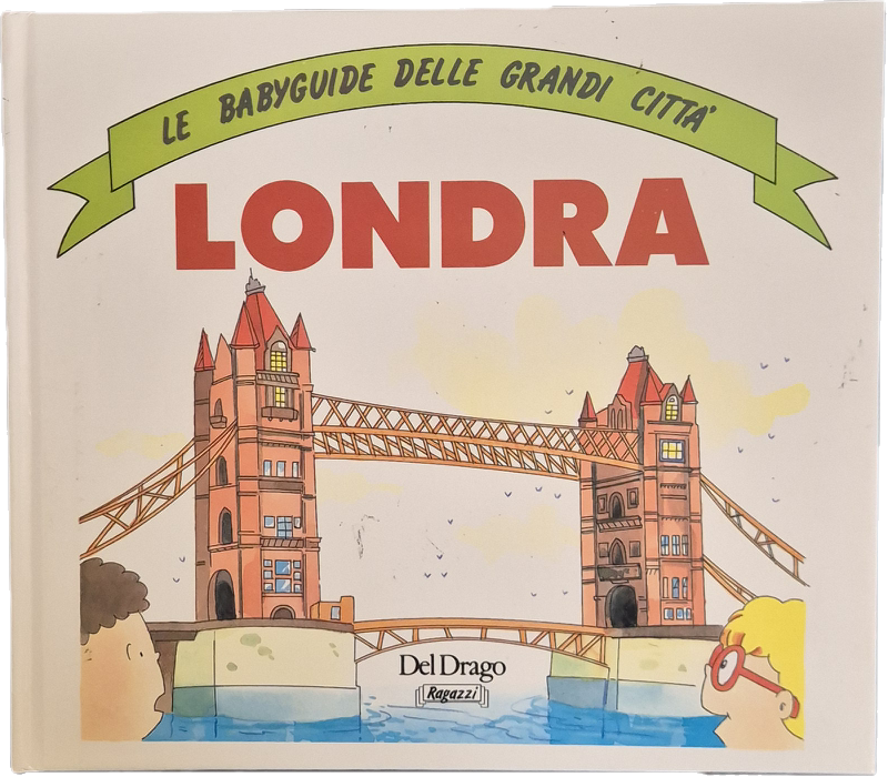 LE BABY GUIDE DELLE GRANDI CITTA' - LONDRA