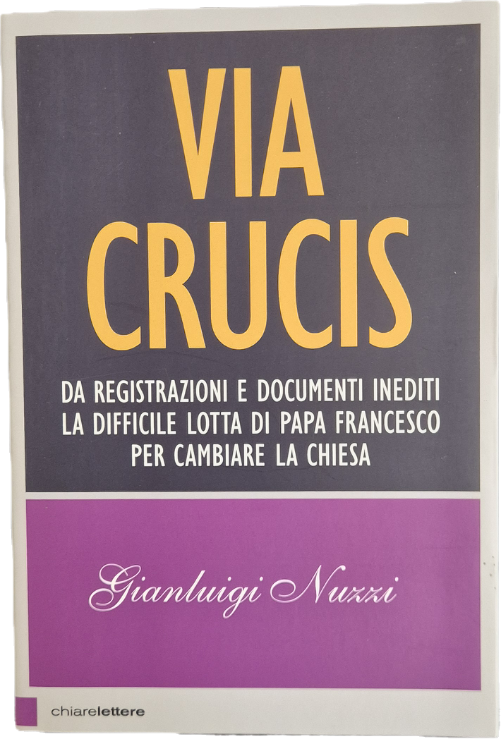 VIA CRUCIS - GIANLUIGI NUZZI - CHIARELETTERE 2015 - OUTLET DEL LIBRO