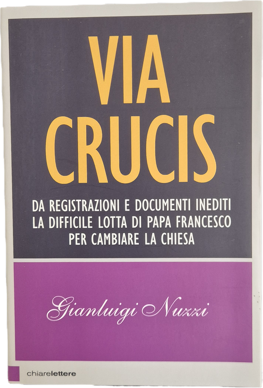 VIA CRUCIS - GIANLUIGI NUZZI - CHIARELETTERE 2015 - OUTLET DEL LIBRO