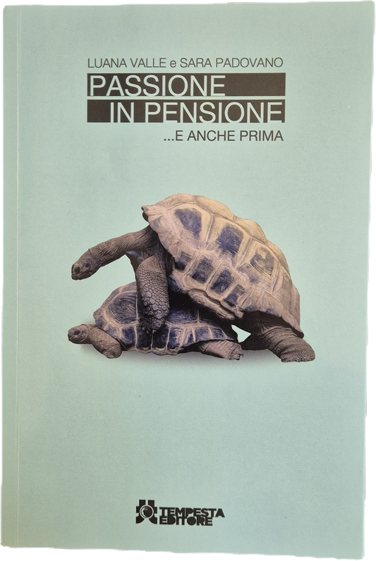 PASSIONE IN PENSIONE - LUANA VALLE-SARA PADOVANO