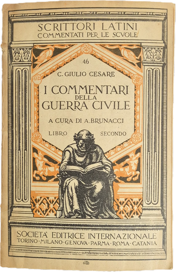 COMMENATARI DELLA GUERRA CIVILE. LUBRO SECONDO - CESARE - LATIN TEXT