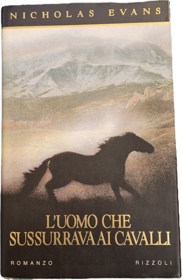 L'UOMO CHE SUSSURRAVA AI CAVALLI  - NICHOLAS EVANS - RIZZOLI 1995 - OUTLET LIBRO