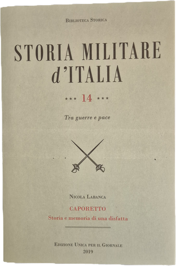 STORIA MILITARE D'ITALIA - NICOLA LABANCA - VOL. 14 CAPORETTO