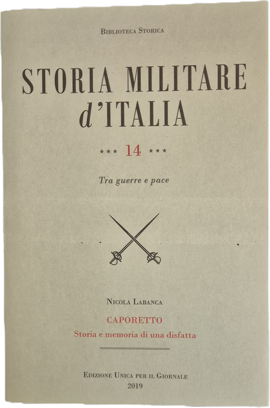 STORIA MILITARE D'ITALIA - NICOLA LABANCA - VOL. 14 CAPORETTO