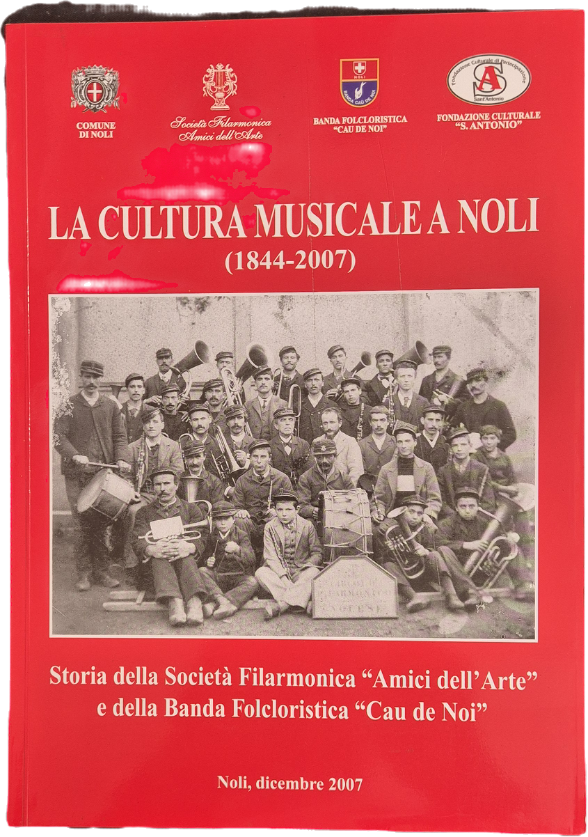 LA CULTURA MUSICALE A NOLI 1844-2007