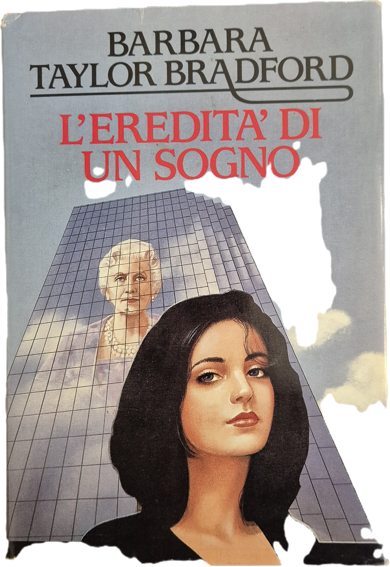 L'EREDITA' DI UN SOGNO - BARBARA TAYLOR BRADFORD - CDE 1987 - OUTLET DEL LIBRO