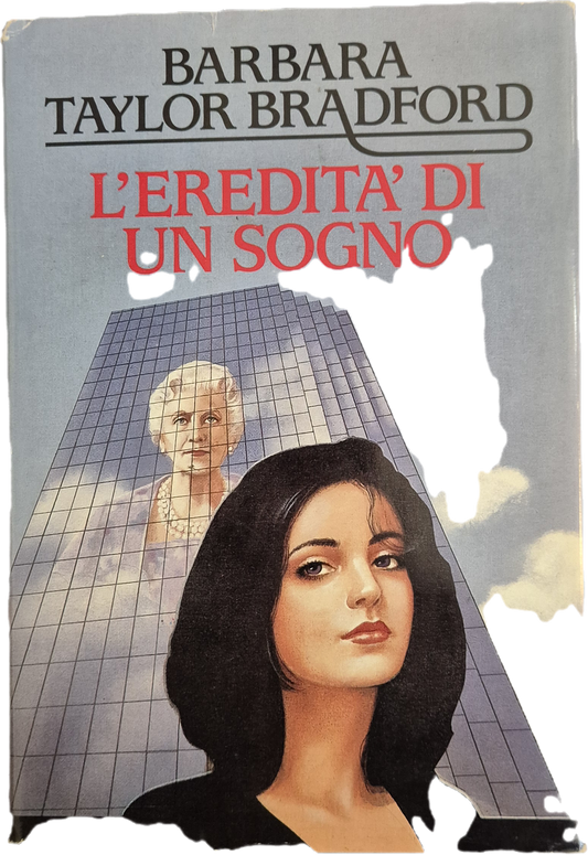 L'EREDITA' DI UN SOGNO - BARBARA TAYLOR BRADFORD - CDE 1987 - OUTLET DEL LIBRO