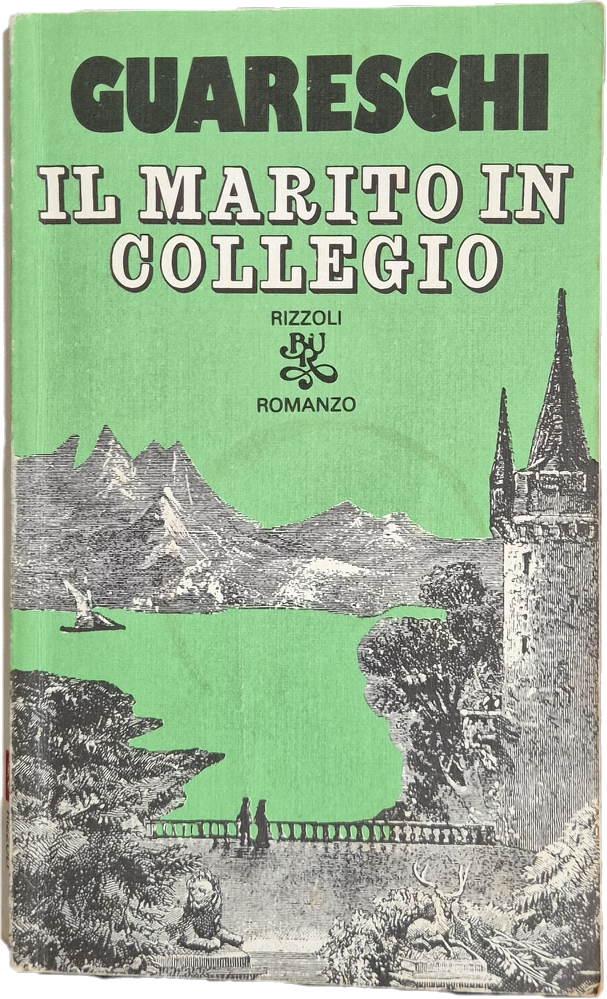 IL MARITO IN COLLEGIO  - GUARESCHI - RIZZOLI BUR 1981