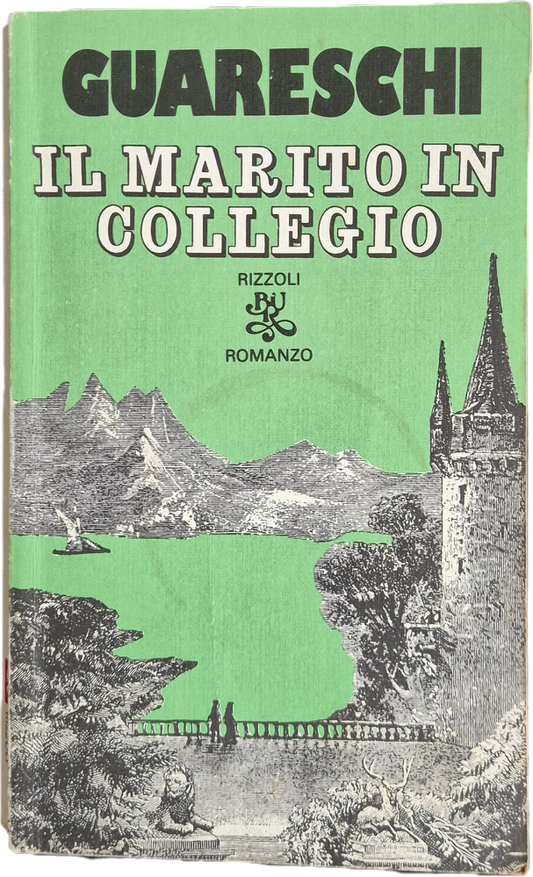 IL MARITO IN COLLEGIO  - GUARESCHI - RIZZOLI BUR 1981