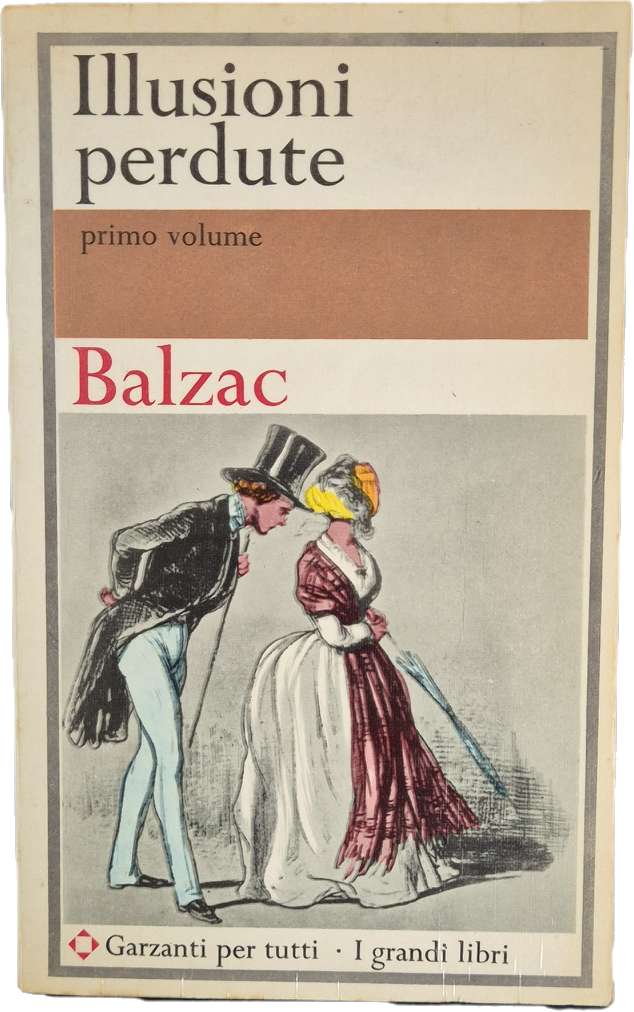 ILLUSIONI PERDUTE - BALZAC -GARZANTI 1966 - VOLUME PRIMO - OUTLET DEL LIBRO