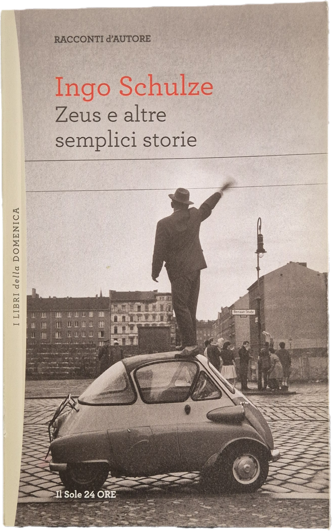 ZEUS E ALTRE SEMPLICI STORIE - INGO SHULZE - 2011 - OUTLET DEL LIBRO