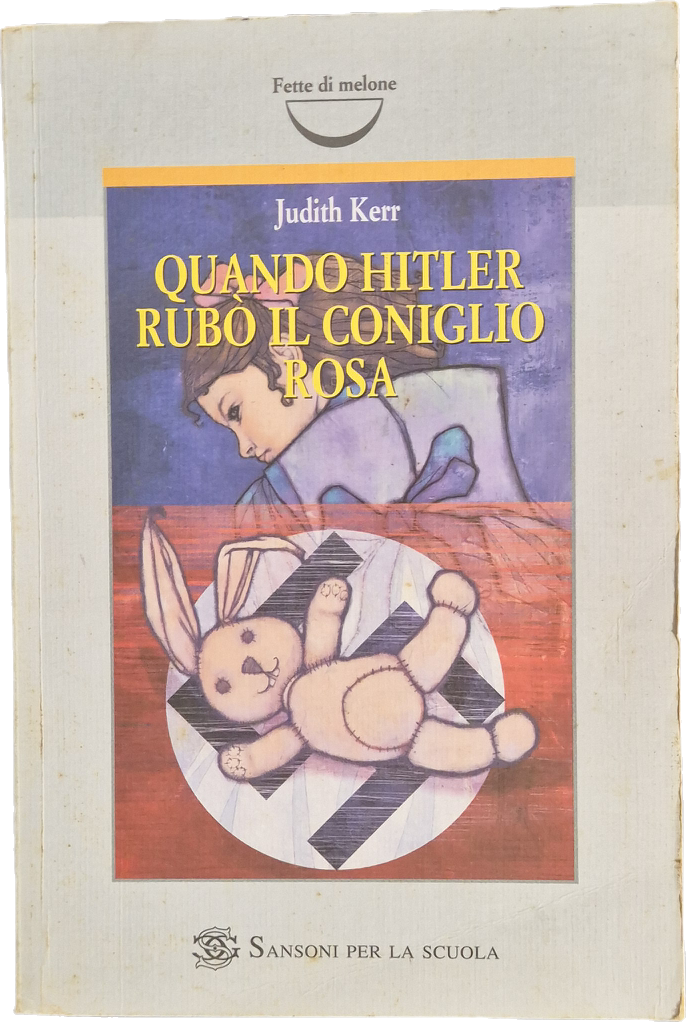 QUANDO HITLER RUBO' IL CONIGLIO ROSA - JUDUTH KERR - 2005 - OUTLET DEL LIBRI