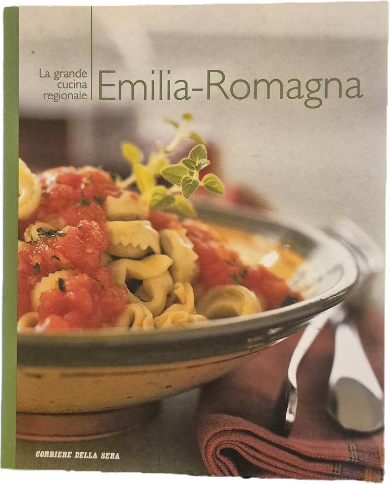 LA GRANDE CUCINA REGIONALE - EMILIA E ROMAGNA