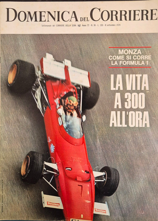 DOMENICA DEL CORRIERE 8 SETTEMBRE 1970 - MONZA FORMULA 1