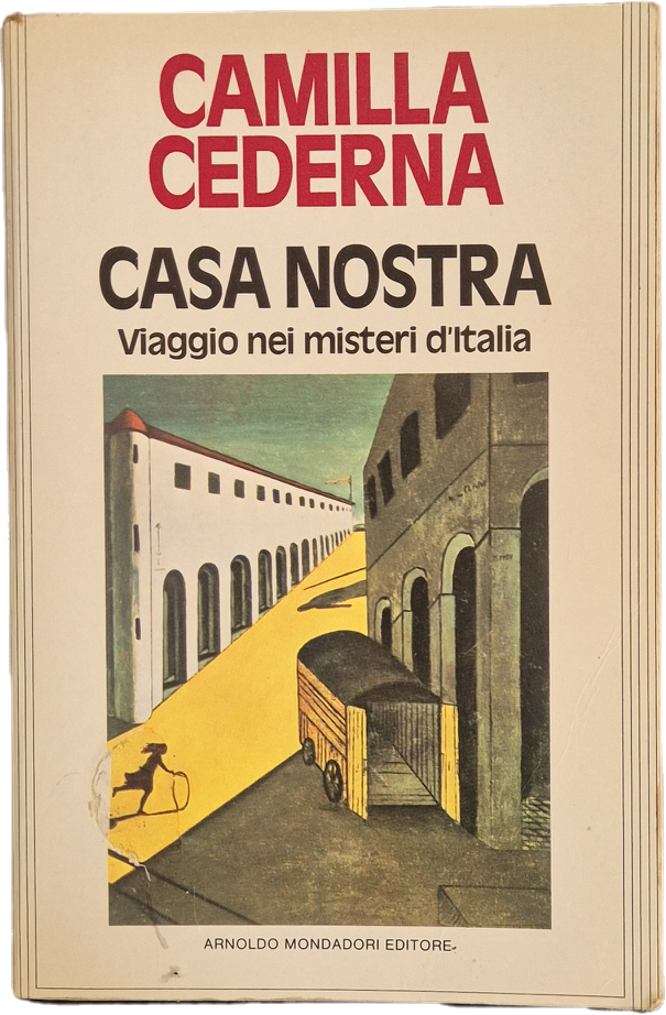 CASA NOSTRA - CAMILLA CEDERNA - MONDADORI 1983 - OUTLET DEL LIBRO