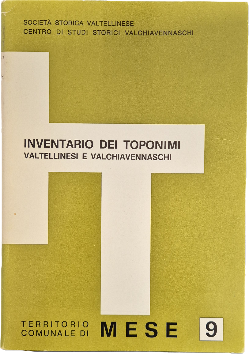 INVENTARIO DEI TOPONIMI VALTELLINESI E VALCHIAVENNASCHI - MESE