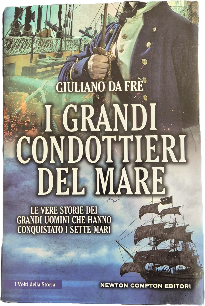 I GRANDI CONDOTTIERI DEL MARE - GIULIANO DA FRE'