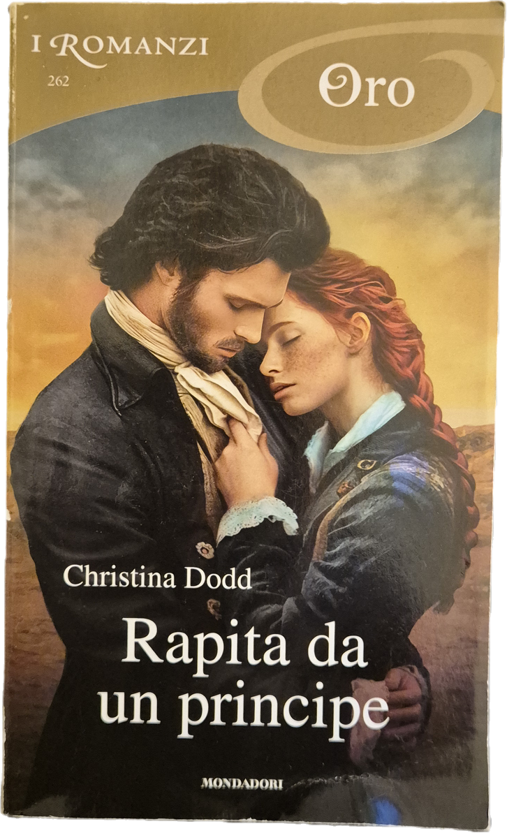 RAPITA DA UN PRINCIPE - CHRISTINA DODD - MONDADORI 2024 - OUTLET DEL LIBRO