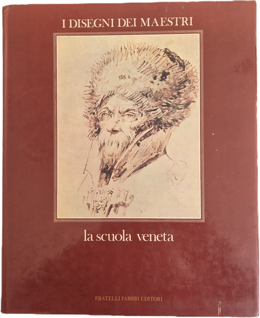 I DISEGNI DEI MAESTRI. LA SCUOLA VENETA - TERISIO PIGNATTI