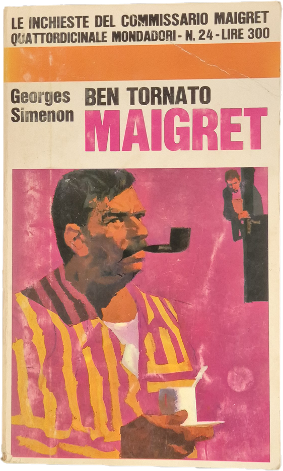 BENTORNATO MAIGRET - GEORGES SIMENON