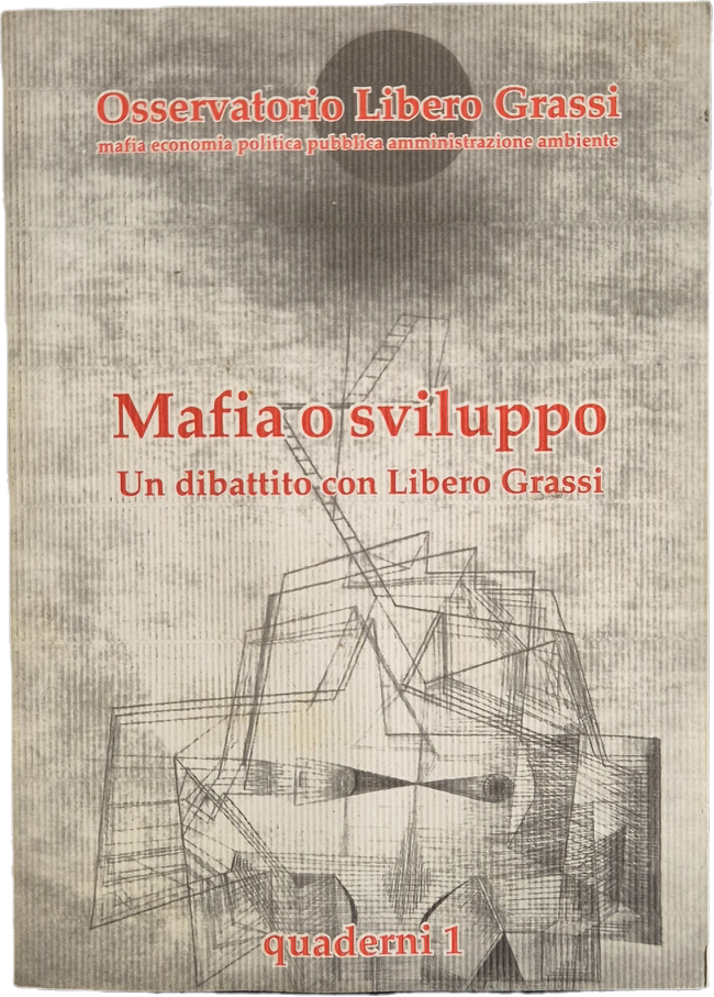 MAFIA O SVILUPPO. UN DIBATTITO CON LIBERO GRASSI - OUTLET DEL LIBRO