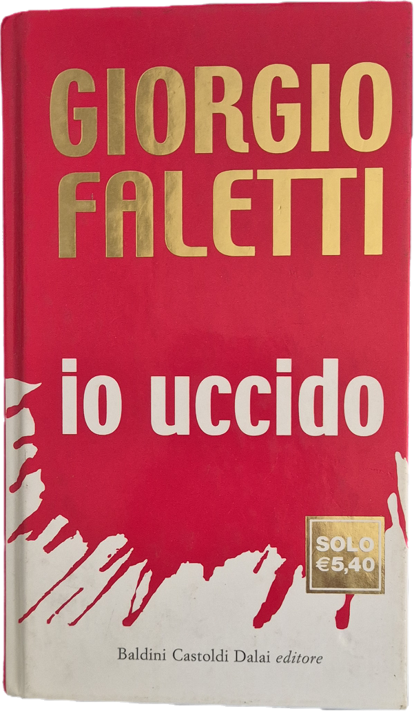IO UCCIDO - GIORGIO FALETTI - BALDINI 2004 - OURLET DEL LIBRO