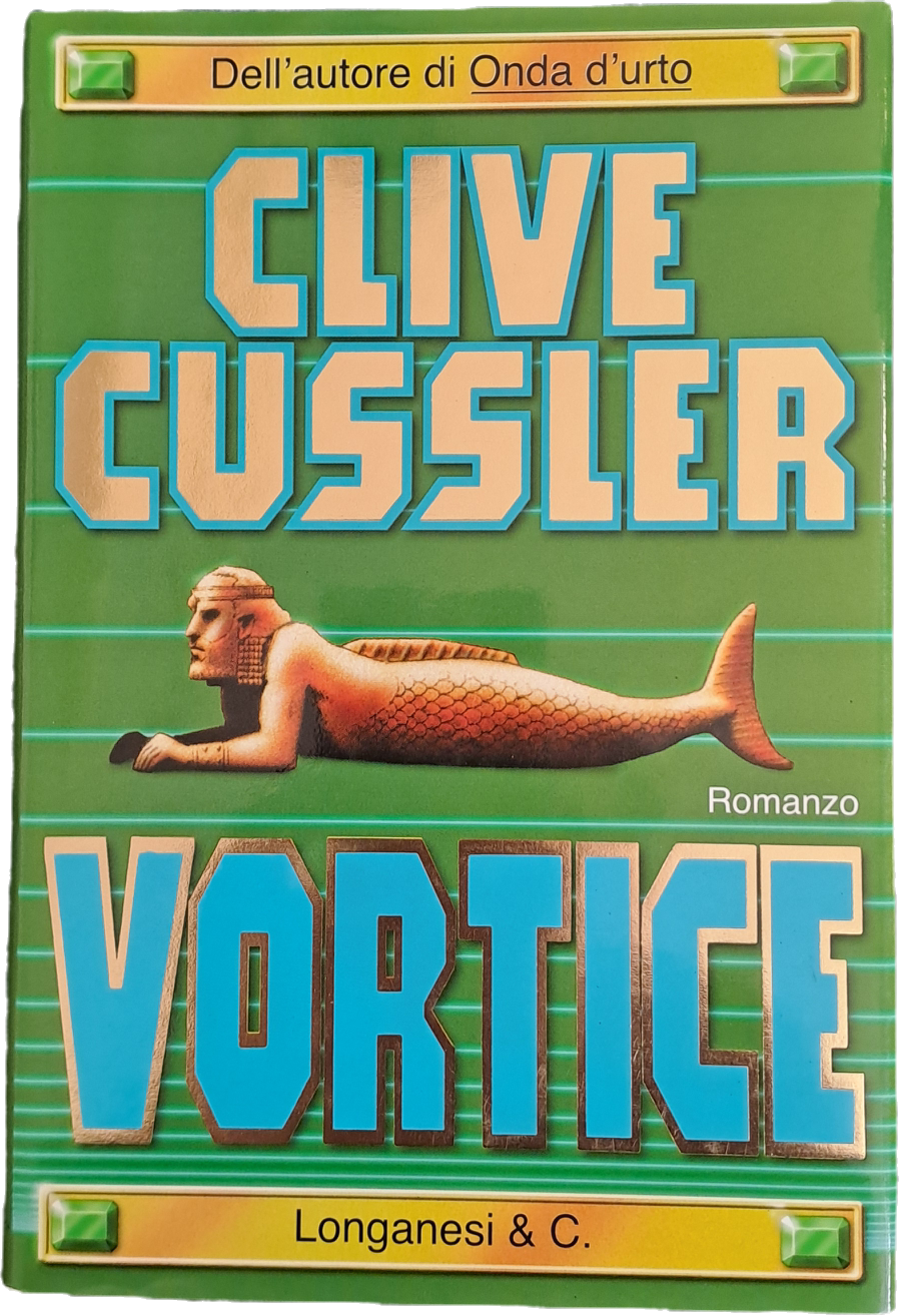 VORTICE - CLIVE CUSSLER - PRIMA EDIZIONE LONGANESI 1997