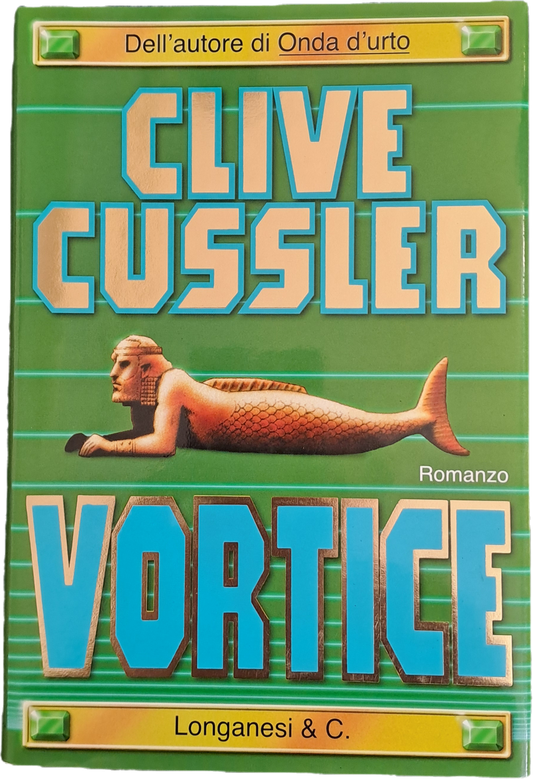 VORTICE - CLIVE CUSSLER - PRIMA EDIZIONE LONGANESI 1997