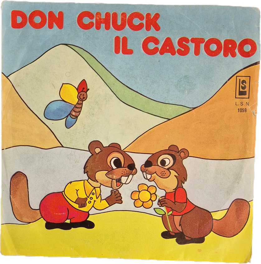 DON CHUCK IL CASTORO - HO PRESO LA PECORELLA - BOYS GROUP - 45 GIRI