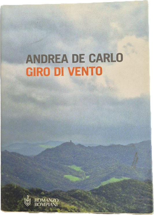 GIRO DI VENTO - ANDREA DE CARLO - BOMPIANI 2004 - OUTLET DEL LIBRO