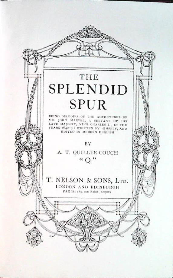 THE SPLENDID SPUR - ARTHUR QUILLER-COUCHE - NELSON and SONS - ENGLISH TTEXT