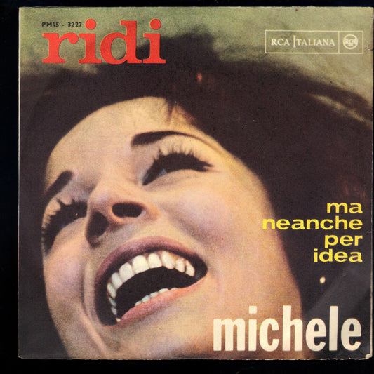 RIDI - MA NEANCHE PER IDEA - MICHELE - 45 GIRI